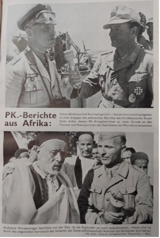„Arabische Würdenträger berichten aus der Zeit, da die Engländer sie noch unterdrückten. Heute sind sie durch den siegreichen Vormarsch der Soldaten des Generalfeldmarschalls Rommel vom britischen Joch befreit.“ Die Propagandakompanie des Afrikakorps lieferte Berichte direkt aus Nordafrika für die deutschen Rundfunksender, in: Welt-Rundfunk 5 (1941) H. 4.
